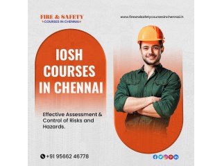 IOSH Course in Chennai - Fireandsafetycoursesinchennai